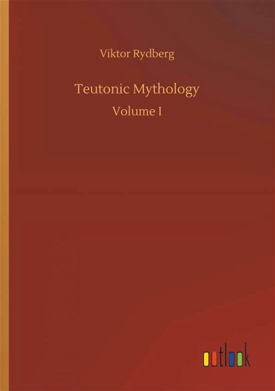 Cover for Rydberg · Teutonic Mythology (Bok) (2018)