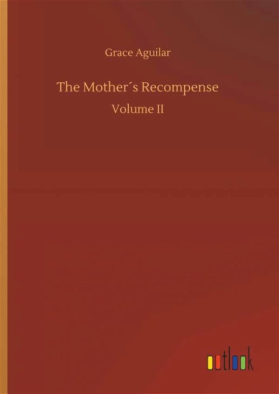 Cover for Aguilar · The Mother s Recompense (Bok) (2019)