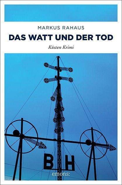 Cover for Rahaus · Das Watt und der Tod (Bok)