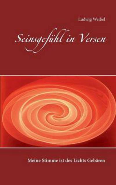 Cover for Weibel · Seinsgefühl in Versen (Book) (2016)