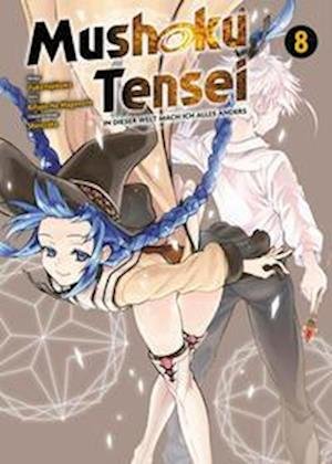 Cover for Mushoku Tensei · In Dieser Welt Mach Ich Alles Anders Bd08 (Book)