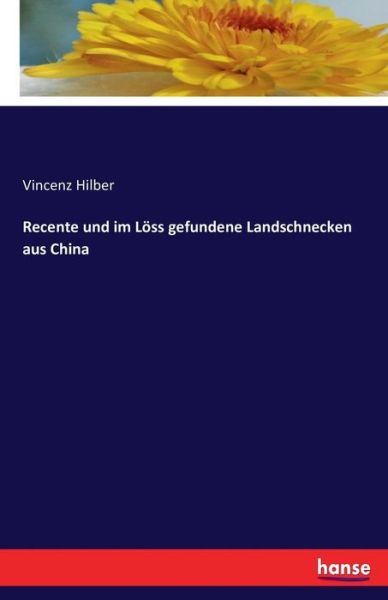 Cover for Hilber · Recente und im Löss gefundene La (Book) (2016)