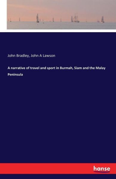 A narrative of travel and sport - Bradley - Boeken -  - 9783742891433 - 19 september 2016