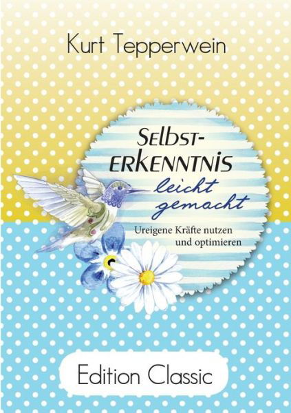 Cover for Tepperwein · Selbsterkenntnis leicht gema (Bok) (2019)