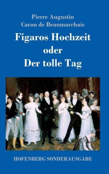 Cover for Beaumarchais · Figaros Hochzeit oder Der (Buch) (2017)