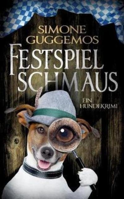 Cover for Guggemos · Festspielschmaus (Book) (2018)
