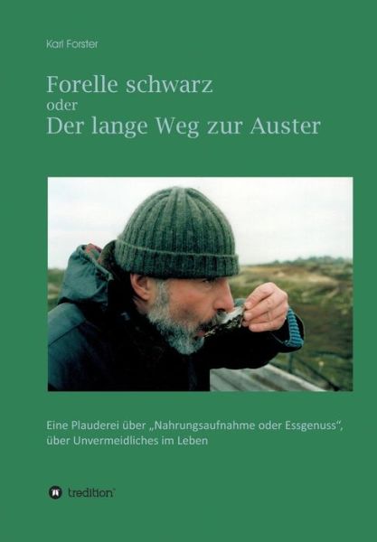 Cover for Forster · Forelle schwarz oder der lange (Buch) (2018)