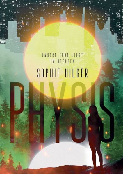 Cover for Sophie Hilger · Physis (Paperback Book) (2018)