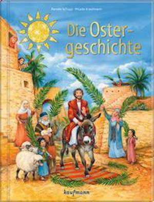 Cover for Renate Schupp · Die Ostergeschichte (Gebundenes Buch) (2022)