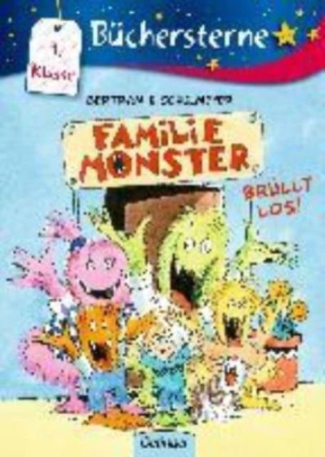 Familie Monster brullt los! - Rudiger Bertram - Books - Oetinger Verlag - 9783789108433 - February 1, 2018