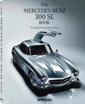 Cover for Rene Staud · Mercedes-Benz 300 SL Book - Collector's Edition: Retro Style 300 SL Carrera Panamericana, 1952 (Photo 2012) (Hardcover bog) (2012)