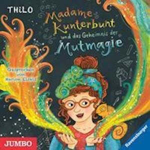 Madame Kunterbunt 01. Das Geheimnis der Mutmagie - Thilo - Music - Jumbo Neue Medien + Verla - 9783833744433 - March 16, 2022