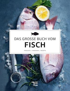 Cover for Teubner · Das große Buch vom Fisch (Buch)