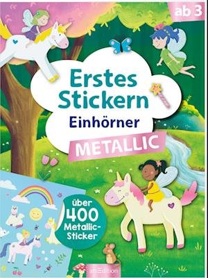 Cover for Sarah Dietz · Erstes Stickern Metallic  Einhörner (Book) (2023)