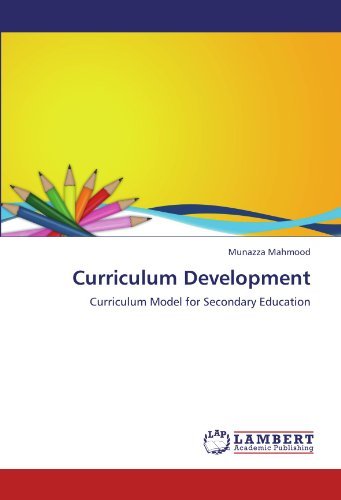 Cover for Munazza Mahmood · Curriculum Development: Curriculum Model for Secondary Education (Paperback Book) (2011)