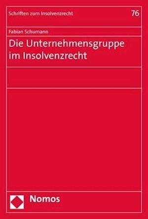 Die Unternehmensgruppe im Inso - Schumann - Bücher -  - 9783848764433 - 1. März 2020