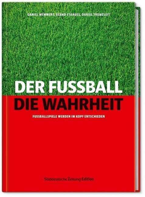 Cover for Memmert · Der Fußball.Die Wahrheit (Bok)