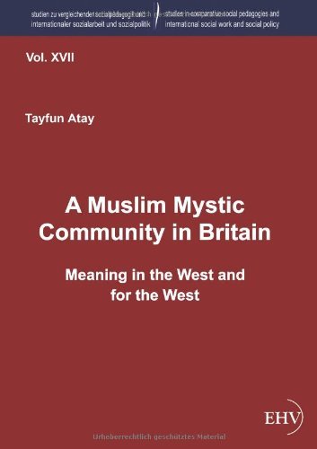 A Muslim Mystic Community in Britain - Tayfun Atay - Books - Europaischer Hochschulverlag Gmbh & Co.  - 9783867417433 - March 2, 2012