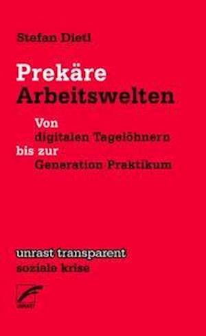 Cover for Dietl · Prekäre Arbeitswelten (Book)