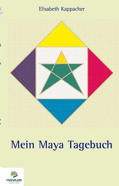 Cover for Kappacher · Mein Maya Tagebuch (Bok)
