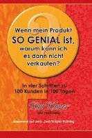 Cover for Kim Klaver · Wenn mein Produkt so genial ist, warum kann ich es dann nciht verkaufen? (Hardcover Book) (2010)