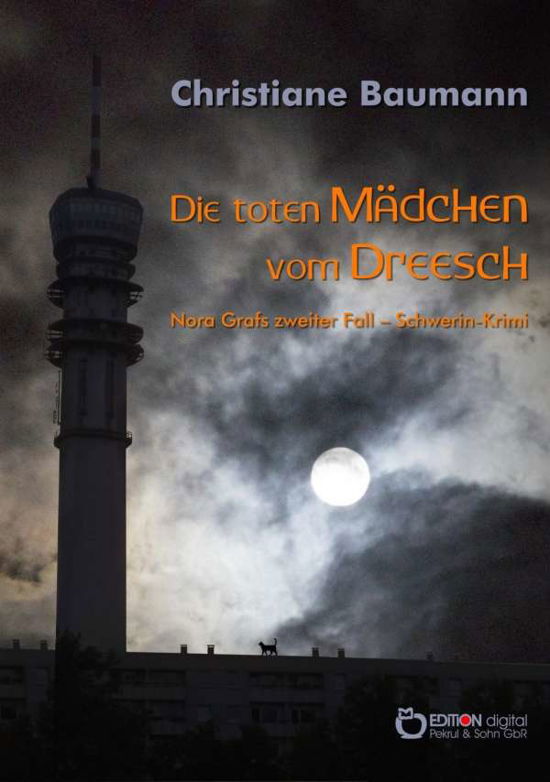 Cover for Baumann · Die toten Mädchen vom Dreesch (Bok)