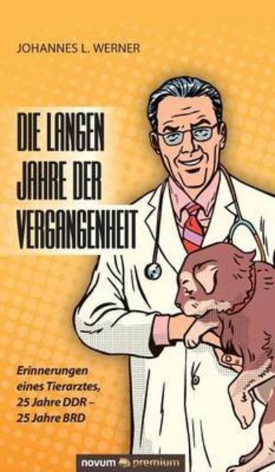 Cover for Werner · Die langen Jahre der Vergangenhe (Bog) (2016)