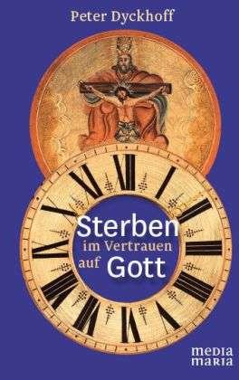 Cover for Dyckhoff · Sterben im Vertrauen auf Gott (Book)