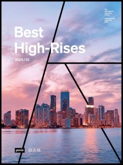 Cover for Best High-Rises 2024/25: Internationaler Hochhaus Preis / The International High-Rise Award (Hardcover Book) (2024)