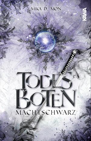 Cover for Mika D. Mon · Todesboten - Machtschwarz (Band 2) (Buch) (2022)