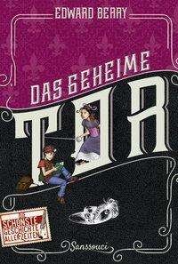 Cover for Berry · Berry:das Geheime Tor (Buch)