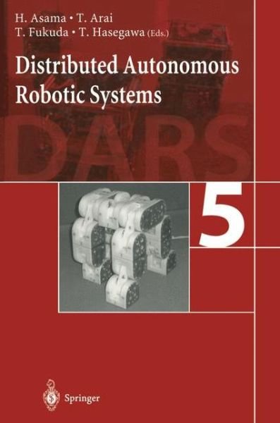 H Asama · Distributed Autonomous Robotic Systems 5 (Taschenbuch) [Softcover reprint of the original 1st ed. 2002 edition] (2012)