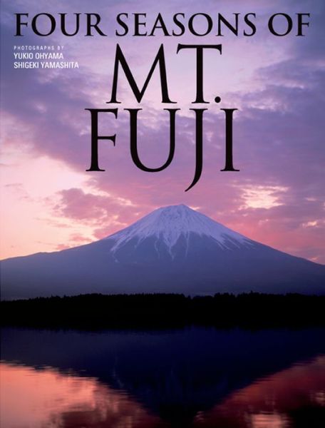 Cover for Yukio Ohyana · Four Seasons of Mt. Fuji (Paperback Book) (2011)