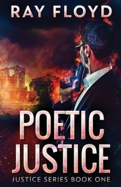 Poetic Justice - Ray Floyd - Livros - Next Chapter - 9784824127433 - 3 de março de 2022