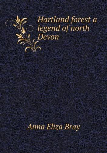 Cover for Bray · Hartland Forest a Legend of North Devon (Paperback Bog) (2013)