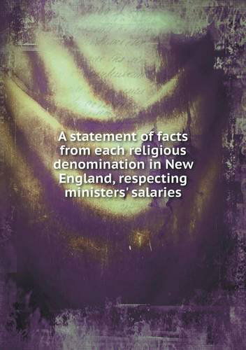 Cover for Charles Brooks · A Statement of Facts from Each Religious Denomination in New England, Respecting Ministers' Salaries (Paperback Book) (2013)