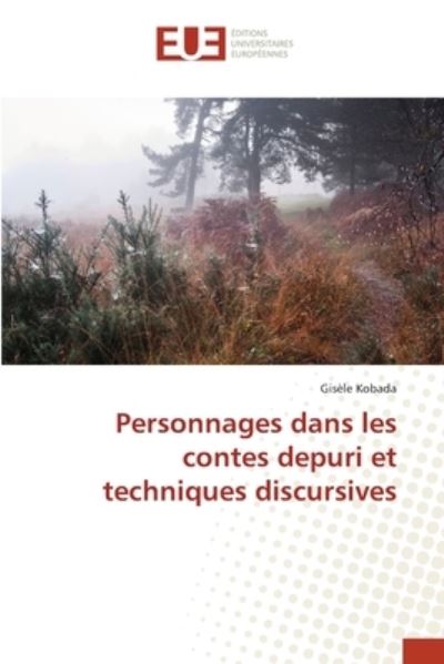 Cover for Gisele Kobada · Personnages dans les contes depuri et techniques discursives (Paperback Book) (2021)
