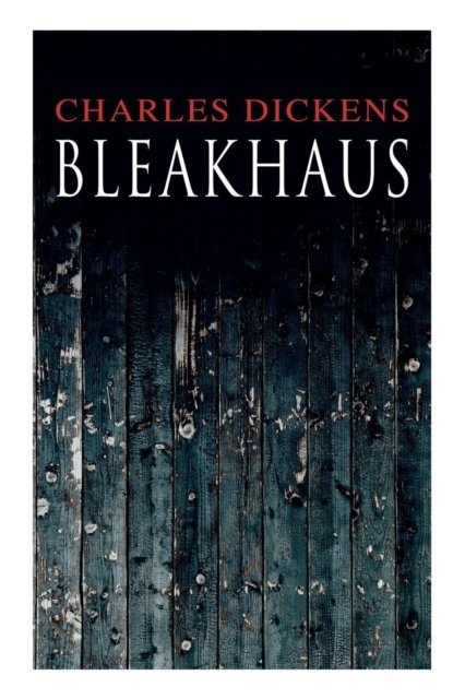 Cover for Dickens · Bleakhaus (Paperback Book) (2018)