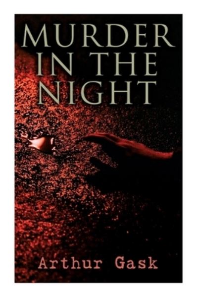Cover for Arthur Gask · Murder in the Night (Book) (2022)
