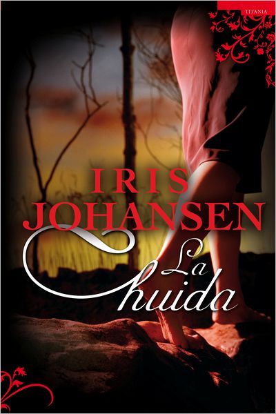 Cover for Iris Johansen · Huida, La (Taschenbuch) [Spanish, Tra edition] (2008)