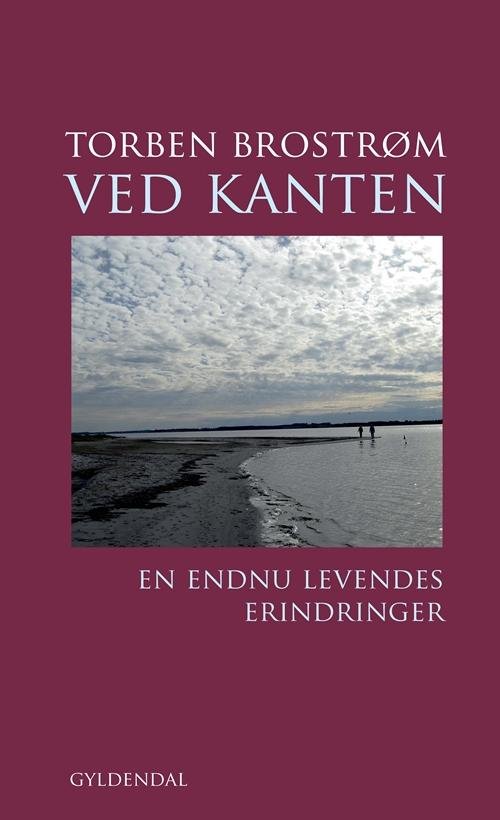 Ved kanten - Torben Brostrøm - Books - Gyldendal - 9788702238433 - June 2, 2017