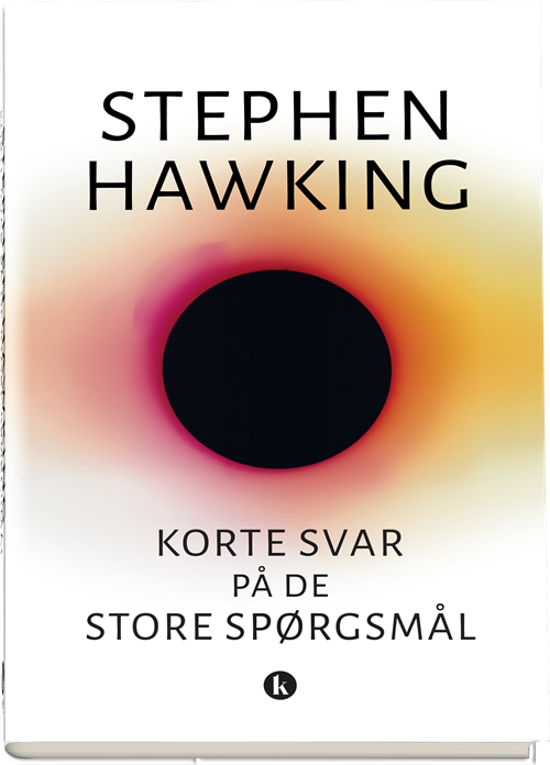 Cover for Stephen Hawking · Korte svar på de store spørgsmål (Innbunden bok) [1. utgave] (2019)