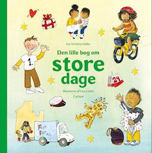 Den lille bog om store: Den lille bog om store dage - Ina Victoria Haller - Livros - CARLSEN - 9788727004433 - 1 de junho de 2023