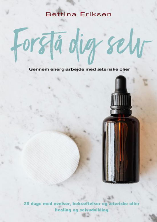 Cover for Bettina Eriksen · Forstå dig selv (Paperback Book) (2022)