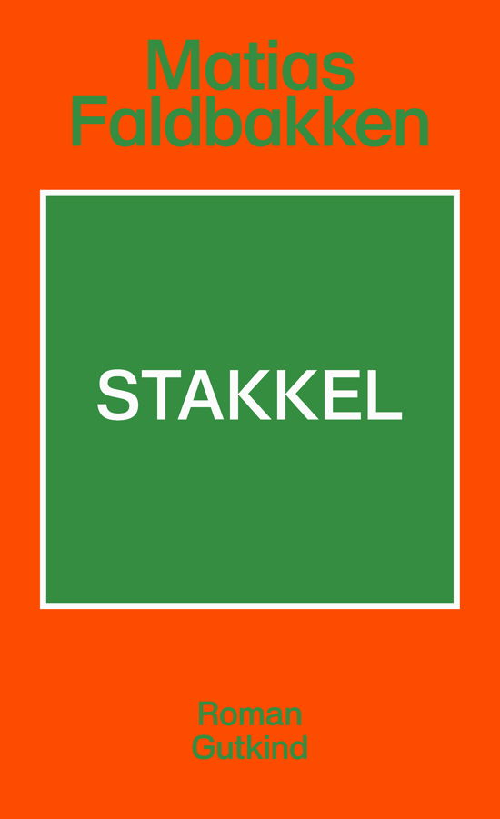 Stakkel - Matias Faldbakken - Bücher - Gutkind - 9788743406433 - 5. März 2024
