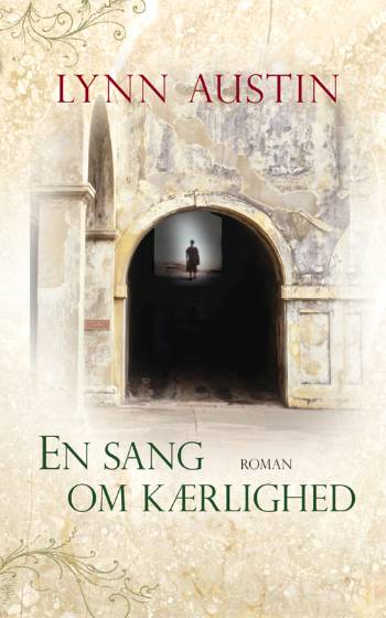 Cover for Lynn Austin · Kongekrønikerne: En sang om kærlighed (Hardcover Book) [1. wydanie] (2008)