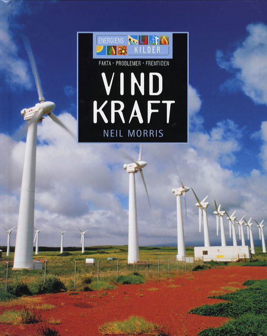 Cover for Neil Morris · Energiens kilder.: Vindkraft (Bound Book) [1st edition] (2006)