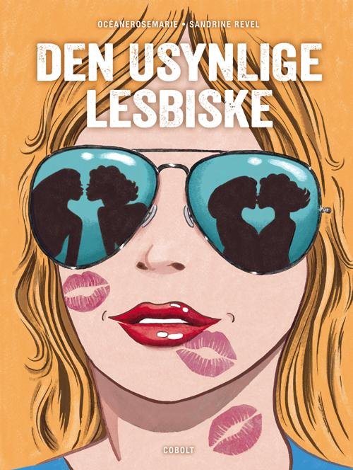 Cover for Océanerosemarie · Den usynlige lesbiske (Bound Book) [1e uitgave] [Indbundet] (2014)