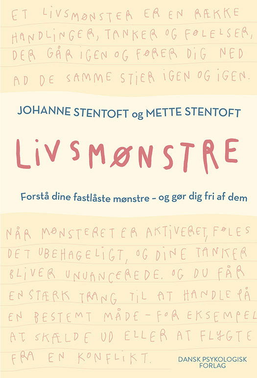 Livsmønstre - Mette Stentoft Johanne Stentoft - Books - Dansk Psykologisk Forlag A/S - 9788771858433 - September 30, 2025