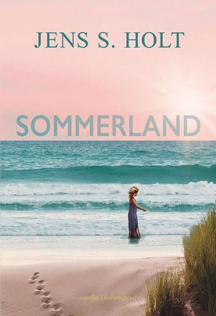 Cover for Jens S. Holt · Sommerland (Sewn Spine Book) [1. Painos] (2017)